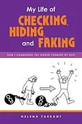 E-Book (epub) My Life of Checking, Hiding, and Faking von Helena Tarrant
