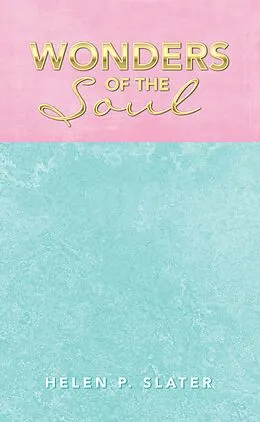 E-Book (epub) Wonders of the Soul von Helen P. Slater
