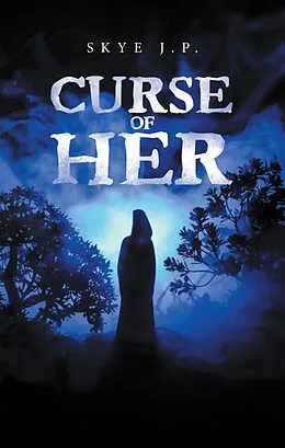 E-Book (epub) Curse of Her von Skye J. P.