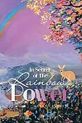 E-Book (epub) In Search of the Rainbow Power von Harry Creevey