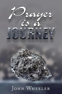 E-Book (epub) Prayer Is a Journey von John Wheeler