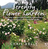 E-Book (epub) Serenity Flower Garden von Chris Kelly