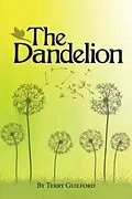 E-Book (epub) The Dandelion von Terry Guilford