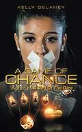 E-Book (epub) A Game of Chance von Kelly Delaney