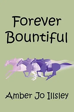 E-Book (epub) Forever Bountiful von Amber Jo Illsley