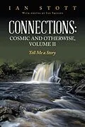 E-Book (epub) Connections: Cosmic and Otherwise, Volume II von Ian Stott