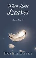 ePUB When Love Leaves von Hollie Belle