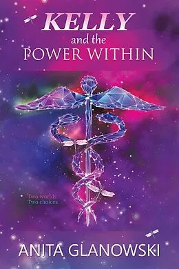E-Book (epub) Kelly and the Power Within von Anita Glanowski