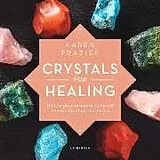Digital Crystals for Healing von Karen Frazier