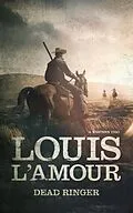 E-Book (epub) Dead Ringer von Louis L'Amour