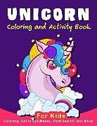 Kartonierter Einband Unicorn Coloring Activity Book for Kids: Coloring, Dot to Dot, Mazes, Word Search, AMD More! von K. Imagine Education