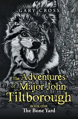 E-Book (epub) The Adventures of Major John Tiltborough von Gary Cross