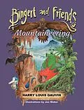 E-Book (epub) Bingert and Friends von Harry Louis Gauvin