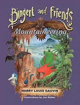 E-Book (epub) Bingert and Friends von Harry Louis Gauvin