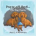 E-Book (epub) Prescott Red-On the Farm von Mary C. A. McNamara