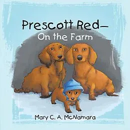 E-Book (epub) Prescott Red-On the Farm von Mary C. A. McNamara
