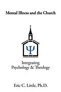 E-Book (epub) Mental Illness and the Church von Eric C Little Ph. D.