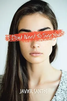 E-Book (epub) I Dont Need to See You von Javier Santos