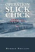 E-Book (epub) Operation Slick Chick von Norman Phillips