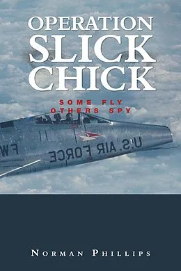 E-Book (epub) Operation Slick Chick von Norman Phillips