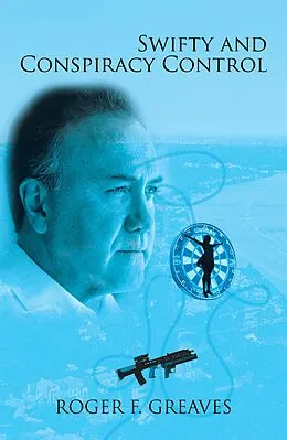 E-Book (epub) Swifty and Conspiracy Control von Roger F. Greaves