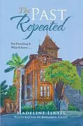 E-Book (epub) The Past Repeated von Madeline Israel