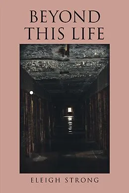 E-Book (epub) Beyond This Life von Eleigh Strong
