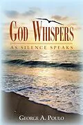 E-Book (epub) God Whispers von George A. Poulo