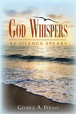 E-Book (epub) God Whispers von George A. Poulo