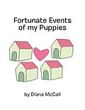 E-Book (epub) Fortunate Events of My Puppies von Diana McCall