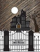 Kartonierter Einband The Legend of Miles Mansion von Laura F. Difrancesco