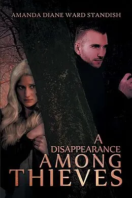E-Book (epub) A Disappearance Among Thieves von Amanda Diane Ward Standish