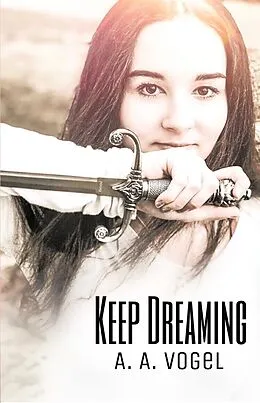 E-Book (epub) Keep Dreaming von A. A. Vogel