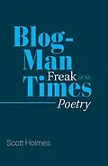 E-Book (epub) Blog-Man Freak of All Times von Scott Holmes