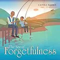 E-Book (epub) The Sea of Forgetfulness von Catina Harris