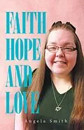 E-Book (epub) Faith, Hope and Love von Angela Smith