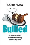 E-Book (epub) Bullied von H. K. Poon MD FACS