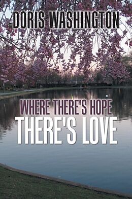Couverture cartonnée Where There's Hope- There's Love de Doris Washington