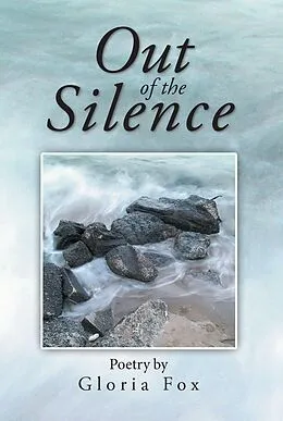 E-Book (epub) Out of the Silence von Gloria Fox