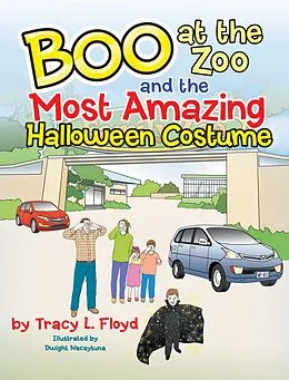 E-Book (epub) Boo at the Zoo and the Most Amazing Halloween Costume von Tracy L. Floyd