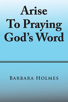 eBook (epub) Arise to Praying God'S Word de Barbara Holmes