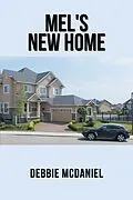 E-Book (epub) Mel'S New Home von Debbie McDaniel
