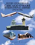 E-Book (epub) History and Pictorial of Chicago O'Hare International Airport (1976 to 1996) von Richard Fuller