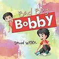 E-Book (epub) Bad Boy Bobby von David Weller