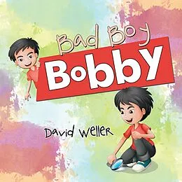 E-Book (epub) Bad Boy Bobby von David Weller