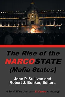 E-Book (epub) The Rise of the Narcostate von John P. Sullivan