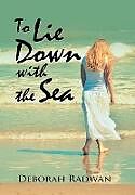 Livre Relié To Lie Down with the Sea de Deborah Radwan