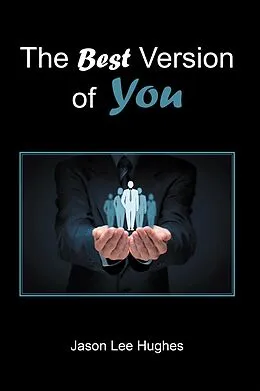 E-Book (epub) The Best Version of You von Jason Lee Hughes