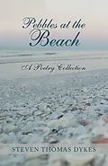 E-Book (epub) Pebbles at the Beach von Steven Thomas Dykes