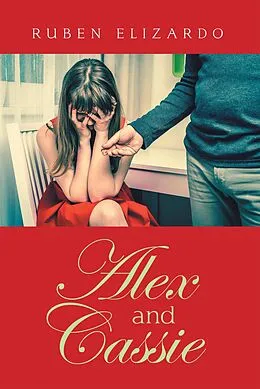 E-Book (epub) Alex and Cassie von Ruben Elizardo